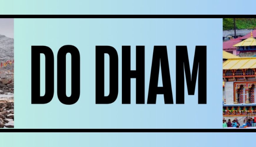 do dham yatra (kedarnath & badrinath) – 5n6d